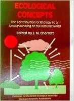 Ecological Concepts - The Contribution of Ecology to an Understanding of the Natural World