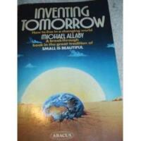 Inventing Tomorrow - How to live in a changing world