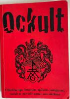 Ockult - Oof&ouml;rklarliga fenomen, sp&ouml;ken, vampyrer, varulvar och allt annat som skr&auml;ms