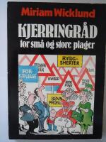 Kjerringr&aring;d for sm&aring; og store plager