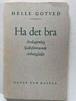 Ha det bra - Avslappning, Sj&auml;lvf&ouml;rtroende, Arbetsgl&auml;dje