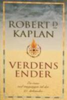 Verdens ender - En reise ved inngangen til det 21. &aring;rhundre