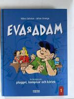 Eva & Adam. En historia om plugget, kompisar och k&auml;rlek