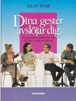 Dina gester avsl&ouml;jar dig