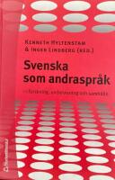 Svenska som andraspr&aring;k - i forskning, undervisning och samh&auml;lle