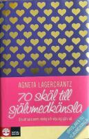 70 sk&auml;l till sj&auml;lvmedk&auml;nsla - Om att vara varm, v&auml;nlig och vilja sig sj&auml;lv v&auml;l