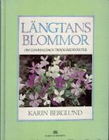 L&auml;ngtans blommor- Oom gammaldags tr&auml;dg&aring;rdsv&auml;xter