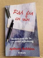 R&aring;d fra en ven -En hurtig og enkel vejledning i at tage ansvar for dit liv