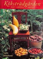 K&ouml;kstr&auml;dg&aring;rden - Det gr&ouml;na arvet