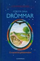 F&ouml;rst&aring; dina dr&ouml;mmar
