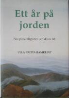 Ett &aring;r p&aring; jorden  [1811] - Nio personligheter och deras tid