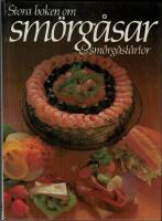 Stora boken om sm&ouml;rg&aring;sar & sm&ouml;rg&aring;st&aring;rtor