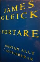 Fortare - N&auml;stan allt accelererar