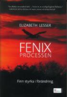 Fenixprocessen - Finn styrka i f&ouml;r&auml;ndring