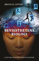 Bevissthetens biologi - Slipp l&oslash;s kraften i sinn og materie