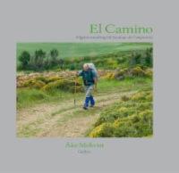 El Camino -Pilgrimsvandring till Santiago de Compostela