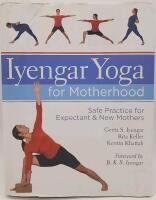 Iyengar Yoga for Motherhood - Safe Practice for Expectant &. New Mothers