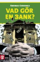 Vad g&ouml;r en bank?