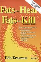 Fats that heal, fats that kill