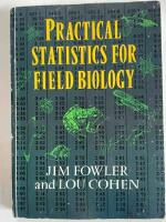 Practical Statistics for Field Biology
