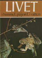 Livet i himmel, p&aring; jord, i vatten