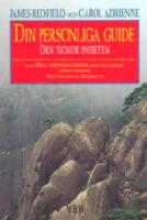 Din personliga guide : den tionde insikten : h&aring;ll visionen levande