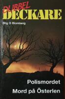 Dubbeldeckare - Polismordet - Mord p&aring; &Ouml;sterlen
