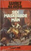 Sex maskerade m&auml;n - Walt Slade 255