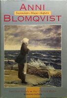 Anni Blomqvist : Stormsk&auml;rs-Majas skapare