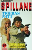 Tigerns natt - Spillane 13