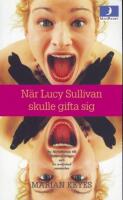 N&auml;r Lucy Sullivan skulle gifta sig
