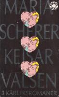 Kejsarvalsen : tre k&auml;rleksromaner