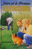 Jakten p&aring; de f&ouml;rsvunna guldtackorna : Nilla, Nisse och Nalle