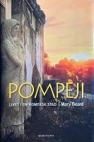 Pompeji : livet i en romersk stad