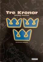 Tre Kronor genom tiderna