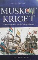 Muskotkriget : kampen om de ostindiska krydd&ouml;arna