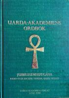Uarda-akademiens ordbok - jubileumsutg&aring;va : ridentem dicere verum, quid vetat