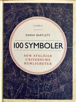100 symboler som avsl&ouml;jar universums hemligheter