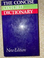 The concise Oxford dictionary of current English - based on the Oxford English dictionary and its supplements