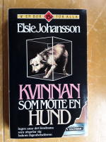 Kvinnan som m&ouml;tte en hund