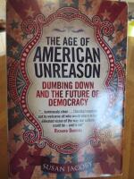 The age of American unreason