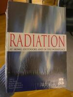 Radiation at home, outdoors and in the workplace
