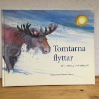 Tomtarna flyttar : ett drama i V&auml;rmland : en saga