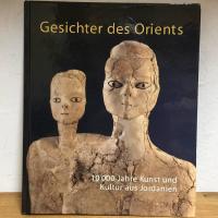 10000 Jahre Kunst und Kultur aus Jordanien - Gesichter des Orients