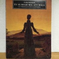 Ty s&aring; roar mig att m&aring;la : C J L Almqvist och de visuella konstarterna = [Ty s&aring; roar mig att m&aring;la] : [C J L Almqvist and the visual arts]