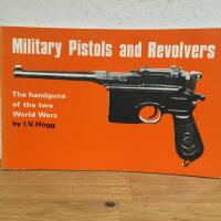 Military pistols and revolvers - The  handguns of the two World Wars