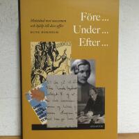 F&ouml;re... under... efter : motst&aring;nd mot nazismen och hj&auml;lp till dess offer