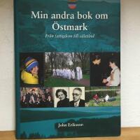 Min andra bok om Östmark : från fattigdom till välstånd