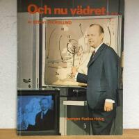 Och nu v&auml;dret...