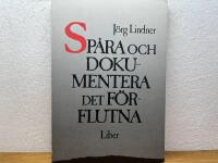 Sp&aring;ra och dokumentera det f&ouml;rflutna